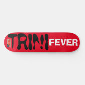 TRINI FEVER スケートボード (横)