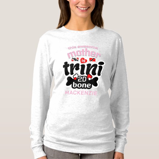 Trini to the bone Mother PINK Text Tシャツ (正面)