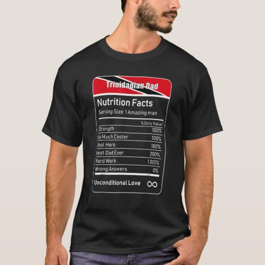 Trinidadian Dad Nutrition Facts Fathers Day Tシャツ (正面)