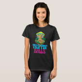 Trippin Balls Mushroom   Women Magic Psilocybin Mu Tシャツ (正面フル)