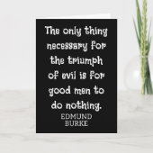 Triumph of Evil ** Edmund Burke quote -T-shirt カード (正面)