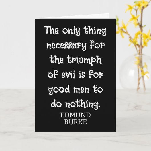 Triumph of Evil ** Edmund Burke quote -T-shirt カード (黄色い花)