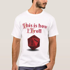 Trollの方法 – 重要なヒットRPGサイコロ Tシャツ