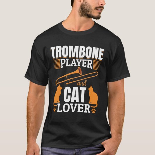 Trombone Player And Cat  Trombones Player And Cat  Tシャツ (正面)
