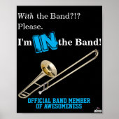 Trombone Poster "I'm IN the Band" ポスター (正面)