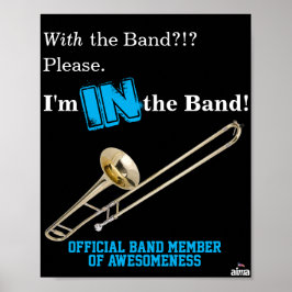 Trombone Poster "I'm IN the Band" ポスター