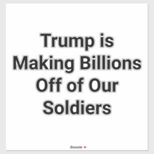 Troops Make Trump Billions Hankamer Artjunkhaus シール