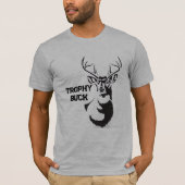 Trophy Buck T-Shirt – Funny Hunting Graphic Tee  Tシャツ (正面)