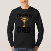 Trophy Dad Number 1 Father Day Husband Couples Pro Tシャツ (正面)