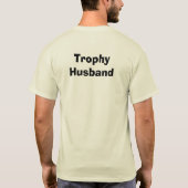 Trophy Husband™ メンズ、各種生地・色 Tシャツ (裏面)