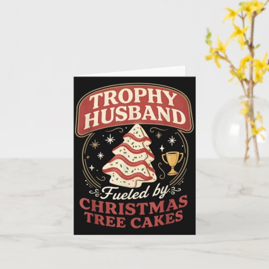 Trophy Husband Fueled By Christmas Tree Cakes Funn カード (黄色い花)