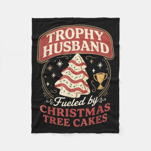 Trophy Husband Fueled By Christmas Tree Cakes Funn フリースブランケット (正面)