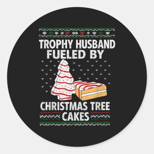 Trophy Husband Fueled By Christmas Tree Cakes Funn ラウンドシール (正面)