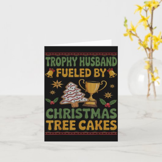 Trophy Husband Fueled By Christmas Tree Cakes Ugly カード (黄色い花)