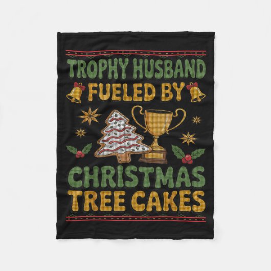 Trophy Husband Fueled By Christmas Tree Cakes Ugly フリースブランケット (正面)
