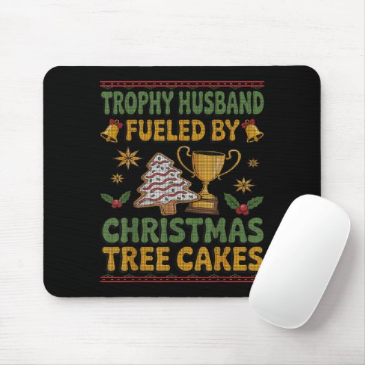 Trophy Husband Fueled By Christmas Tree Cakes Ugly マウスパッド (マウス)