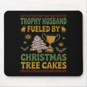Trophy Husband Fueled By Christmas Tree Cakes Ugly マウスパッド (正面)