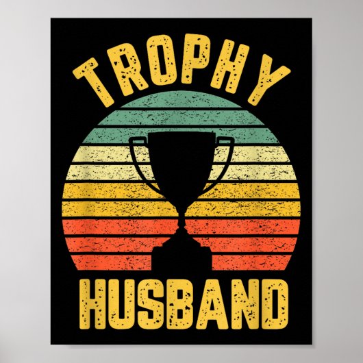 Trophy Husband Funny For Cool Father Or Dad ポスター (正面)