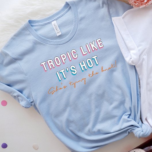 Tropic Like It's Hot 90sをテーマにしたバチェロレッテ Tシャツ