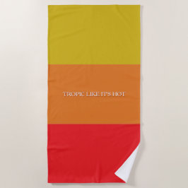 "Tropic Like It's Hot" Beach Towel ビーチタオル