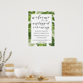 Tropical elegant unplugged ceremony wedding sign ポスター (キッチン)