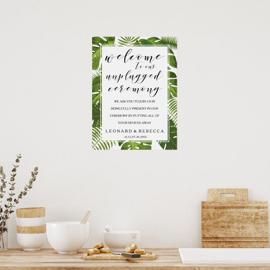 Tropical elegant unplugged ceremony wedding sign ポスター (キッチン)