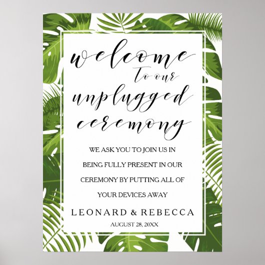 Tropical elegant unplugged ceremony wedding sign ポスター (正面)