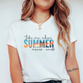 Tropical Endless Summer; Take Me To The Summer  Tシャツ