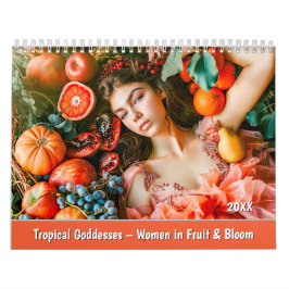 Tropical Goddesses – Women in Fruit & Bloom カレンダー