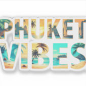 Tropical Phuket vibes beach sunset sticker シール (正面)