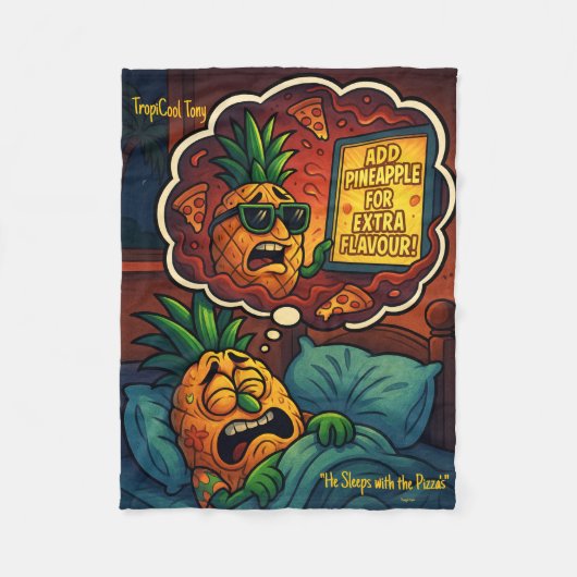 TropiCool Tony's悪夢 – ピザパイナップル フリースブランケット (正面)