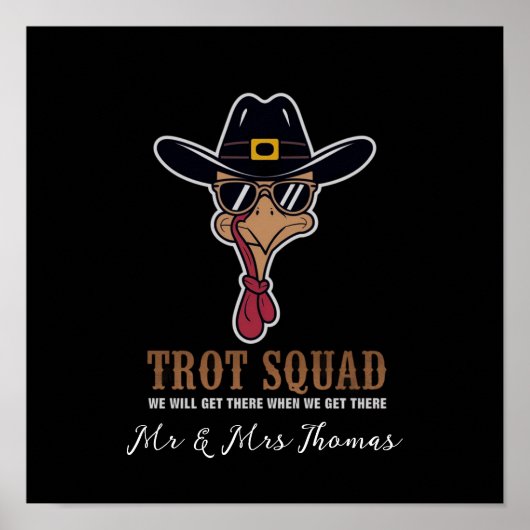 Trot Squad "We Will Get There When We Get There" ポスター (正面)