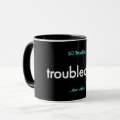 troubleday! mug マグカップ (正面左)