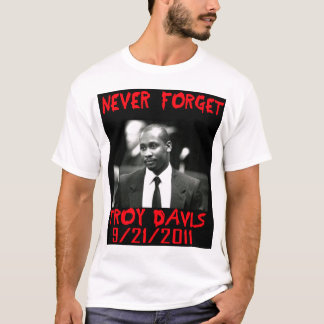 Troy Davis, Never 忘れ -- Tシャツ