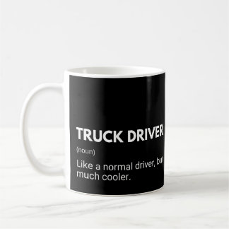 Truck Driver Funny Work Saying コーヒーマグカップ