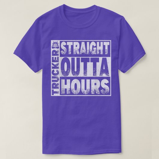 Truck Driver Straight Out Of Hours Funny Trucker G Tシャツ (デザイン正面)