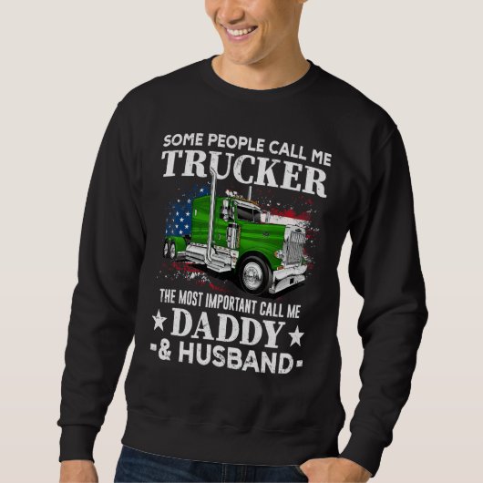 Truck Driver US Flag Trucker Daddy And Husband スウェットシャツ (正面)