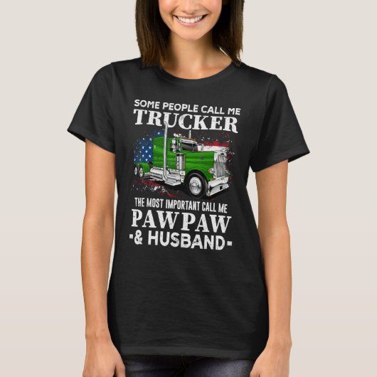 Truck Driver US Flag Trucker Pawpaw And Husband Tシャツ (正面)