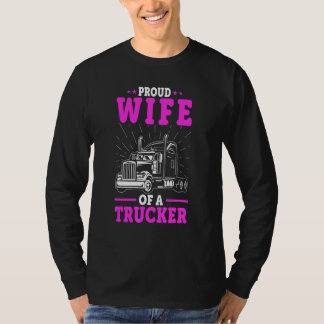 Truck Driver's Wife  Proud Wife Of A Trucker Valen Tシャツ