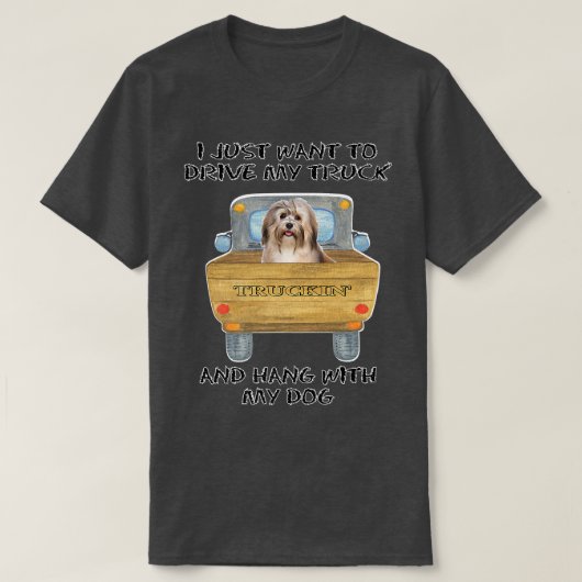 Truck Driving Dog Havanes Tシャツ (デザイン正面)