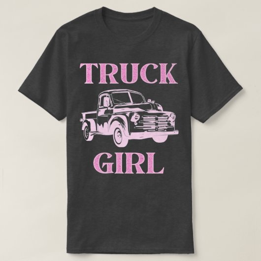 Truck Girl, Girls Who Loves Trucks  Tシャツ (デザイン正面)