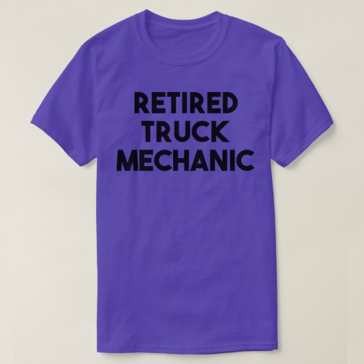 Truck Mechanic Retirement - Retired Truck Mechanic Tシャツ (デザイン正面)