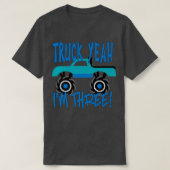 Truck Yeah, I'm Three Monster Truck for 3 Year Bir Tシャツ (デザイン正面)