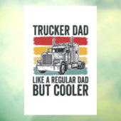 Trucker Dad Like a Regular Dad But Cooler Shirt_1 ウィンドウサイン (シート3)