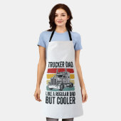 Trucker Dad Like a Regular Dad But Cooler Shirt_1 エプロン (着用した状態)
