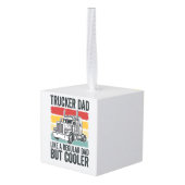 Trucker Dad Like a Regular Dad But Cooler Shirt_1 キューブオーナメント (裏面アングル)