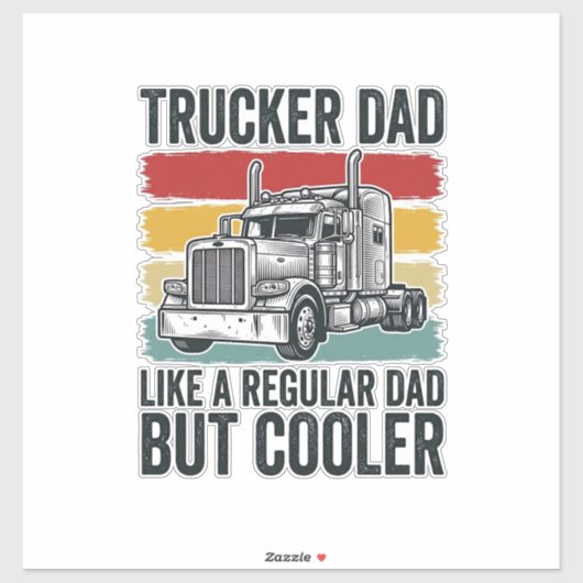 Trucker Dad Like a Regular Dad But Cooler Shirt_1 シール (シート)