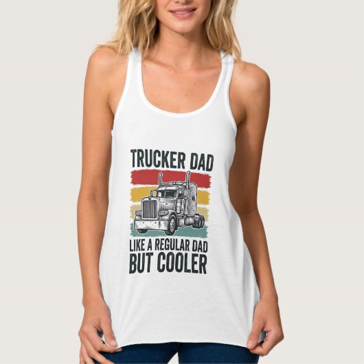 Trucker Dad Like a Regular Dad But Cooler Shirt_1 タンクトップ (正面)