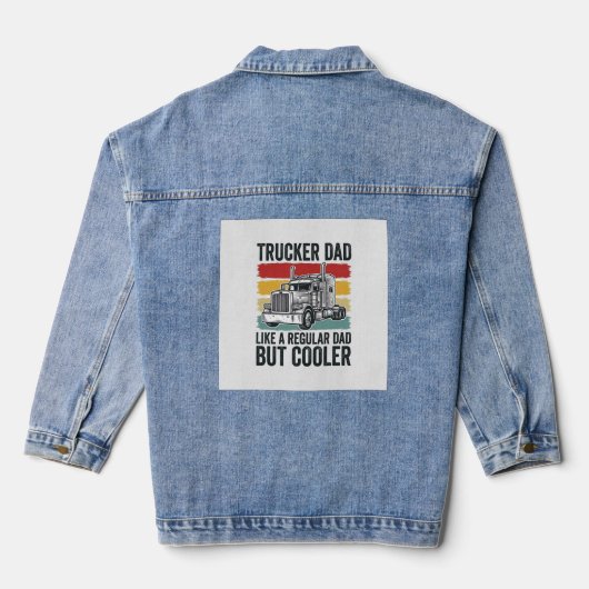 Trucker Dad Like a Regular Dad But Cooler Shirt_1 デニムジャケット (裏面)
