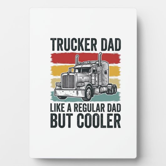 Trucker Dad Like a Regular Dad But Cooler Shirt_1 フォトプラーク (正面)